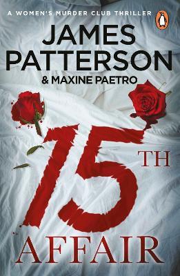 15th Affair: The evidence doesn't lie... (Women’s Murder Club 15) - James Patterson - cover