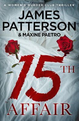 15th Affair: The evidence doesn't lie... (Women’s Murder Club 15) - James Patterson - cover