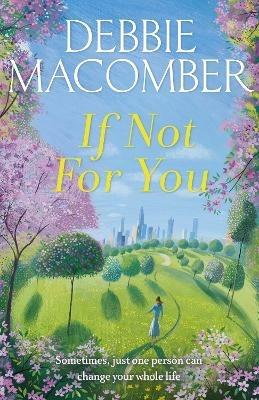 If Not for You: A New Beginnings Novel - Debbie Macomber - cover