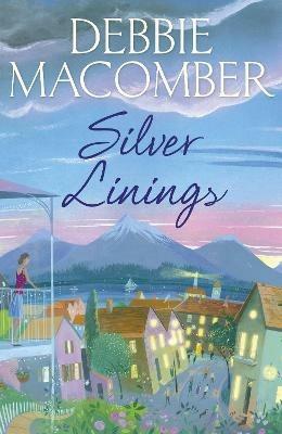 Silver Linings: A Rose Harbor Novel - Debbie Macomber - cover