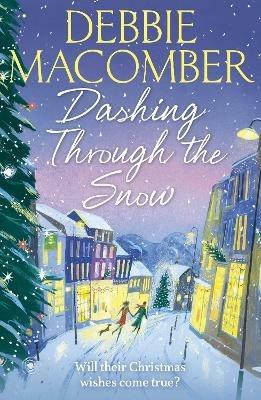 Dashing Through the Snow: A Christmas Novel - Debbie Macomber - cover