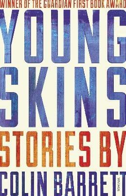 Young Skins - Colin Barrett - cover
