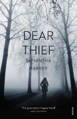 Dear Thief - Samantha Harvey - cover