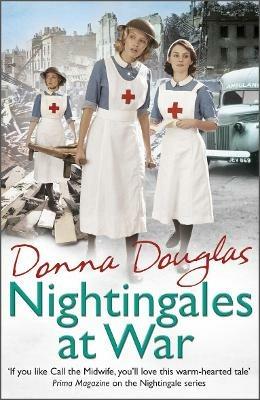 Nightingales at War: (Nightingales 6) - Donna Douglas - cover