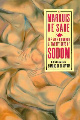 The 120 Days Of Sodom: And Other Writings - Marquis De Sade - cover