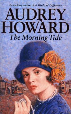 The Morning Tide - Audrey Howard - cover