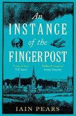 An Instance of the Fingerpost: Explore the murky world of 17th-century Oxford in this iconic historical thriller