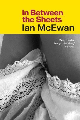 In Between the Sheets - Ian McEwan - cover