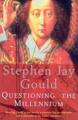 Questioning The Millennium - Stephen Jay Gould - cover