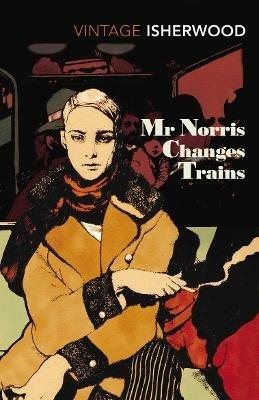 Mr Norris Changes Trains - Christopher Isherwood - cover