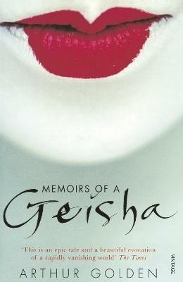 Memoirs of a Geisha: The Literary Sensation and Runaway Bestseller - Arthur Golden - cover