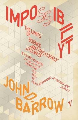 Impossibility: The Limits of Science and the Science of Limits - John D. Barrow - cover