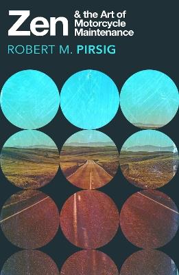 Zen and the Art of Motorcycle Maintenance: An Inquiry into Values - Robert M. Pirsig - cover