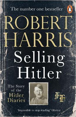 Selling Hitler: 40th Anniversary Special Edition - Robert Harris - cover