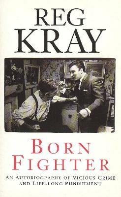 Born Fighter - Reg Kray - cover