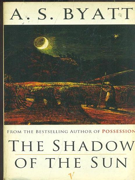 The Shadow of the Sun: A Novel - A S Byatt - cover