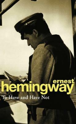 To have and have not - Ernest Hemingway - copertina