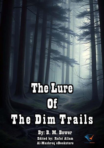 The Lure Of The Dim Trails