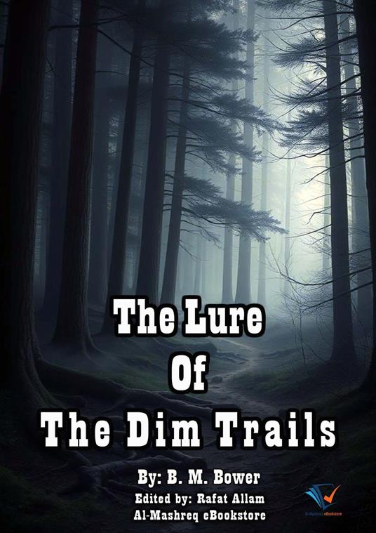 The Lure Of The Dim Trails