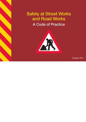 Safety at street works and road works: a code of practice - Great Britain: Department for Transport - cover