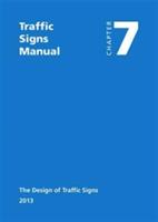 Traffic signs manual: Chapter 7: The design of traffic signs - Great Britain: Department for Transport - cover