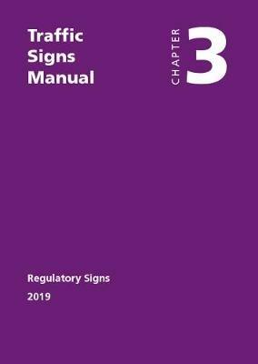 Traffic signs manual: Chapter 3: Regulatory signs - Great Britain: Department for Transport - cover