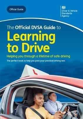 The official DVSA guide to learning to drive - Driver and Vehicle Standards Agency - cover