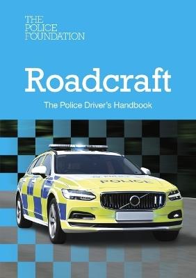 Roadcraft: The Police Driver's Handbook 2025 - The Police Foundation - cover