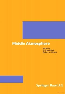 Middle Atmosphere Dynamics - David G. Andrews,Conway B. Leovy,James R. Holton - cover