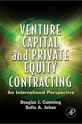 Venture Capital and Private Equity Contracting: An International Perspective - Douglas J. Cumming,Sofia A. Johan - cover