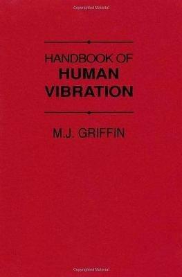 Handbook of Human Vibration - M. J. Griffin - cover