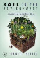 Soil in the Environment: Crucible of Terrestrial Life - Daniel Hillel - cover