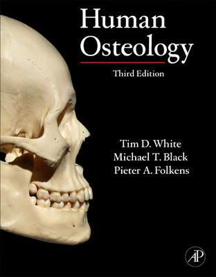 Human Osteology - Tim D. White,Michael T. Black,Pieter A. Folkens - cover