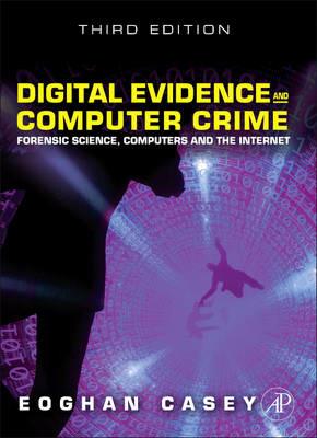Digital Evidence and Computer Crime: Forensic Science, Computers, and the Internet - Eoghan Casey - cover