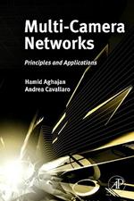 Multi-Camera Networks: Principles and Applications