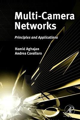 Multi-Camera Networks: Principles and Applications - cover