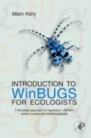 Introduction to WinBUGS for Ecologists: Bayesian Approach to Regression, ANOVA, Mixed Models and Related Analyses - Marc Kery - cover