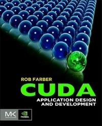 CUDA Application Design and Development - Rob Farber - cover