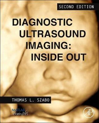 Diagnostic Ultrasound Imaging: Inside Out - Thomas L. Szabo - cover