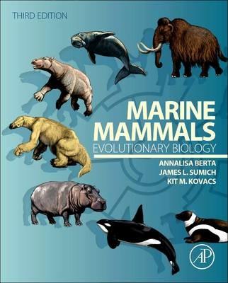 Marine Mammals: Evolutionary Biology - Annalisa Berta,James L. Sumich,Kit M. Kovacs - cover