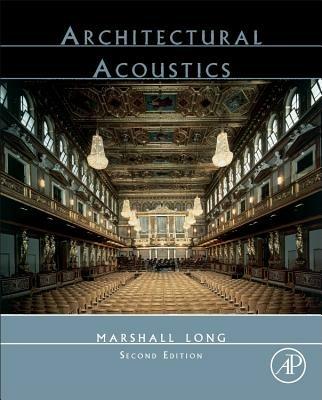 Architectural Acoustics - Marshall Long - cover