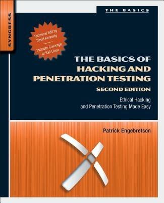 The Basics of Hacking and Penetration Testing: Ethical Hacking and Penetration Testing Made Easy - Patrick Engebretson - cover