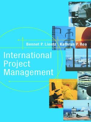 International Project Management - Bennet Lientz,Kathryn Rea - cover