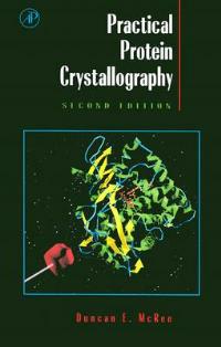 Practical Protein Crystallography - Duncan E. McRee - cover