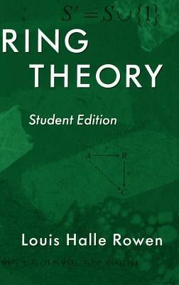 Ring Theory, 83: Student Edition - Louis H. Rowen - cover