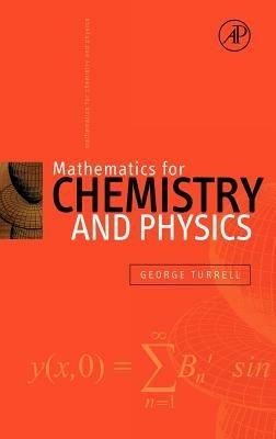 Mathematics for Chemistry and Physics - George Turrell - cover