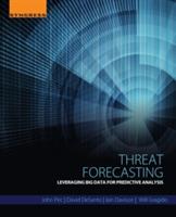 Threat Forecasting: Leveraging Big Data for Predictive Analysis - John Pirc,David DeSanto,Iain Davison - cover