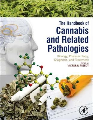 Handbook of Cannabis and Related Pathologies: Biology, Pharmacology, Diagnosis, and Treatment - cover