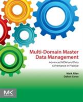 Multi-Domain Master Data Management: Advanced MDM and Data Governance in Practice - Mark Allen,Dalton Cervo - cover
