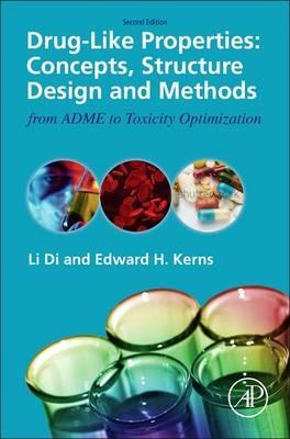 Drug-Like Properties: Concepts, Structure Design and Methods from ADME to Toxicity Optimization - Li Di,Edward H Kerns - cover